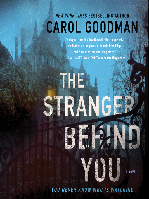 Title details for The Stranger Behind You by Carol Goodman - Available